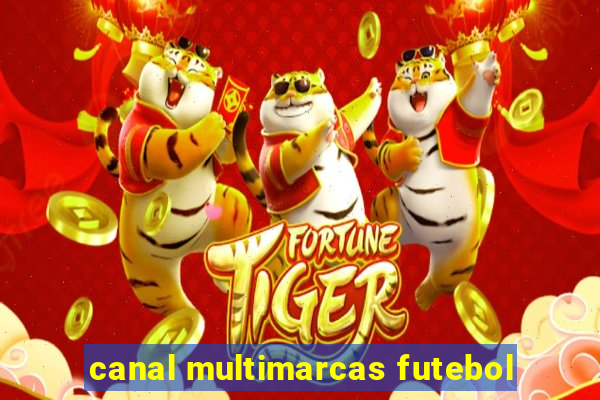 canal multimarcas futebol